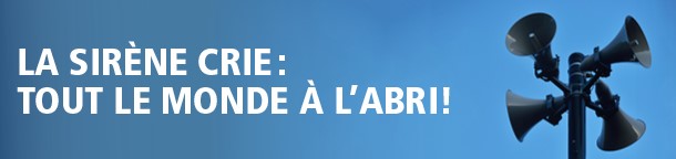 sirene crie tout le monde a abris